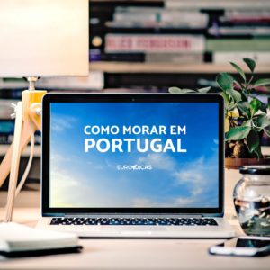 Ebook Como Morar em Portugal 2021